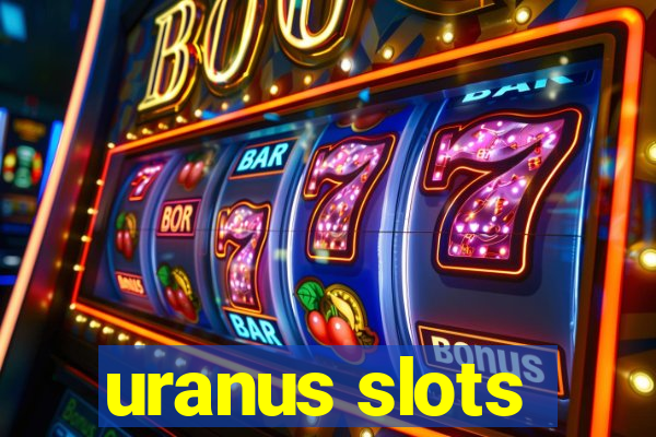 uranus slots